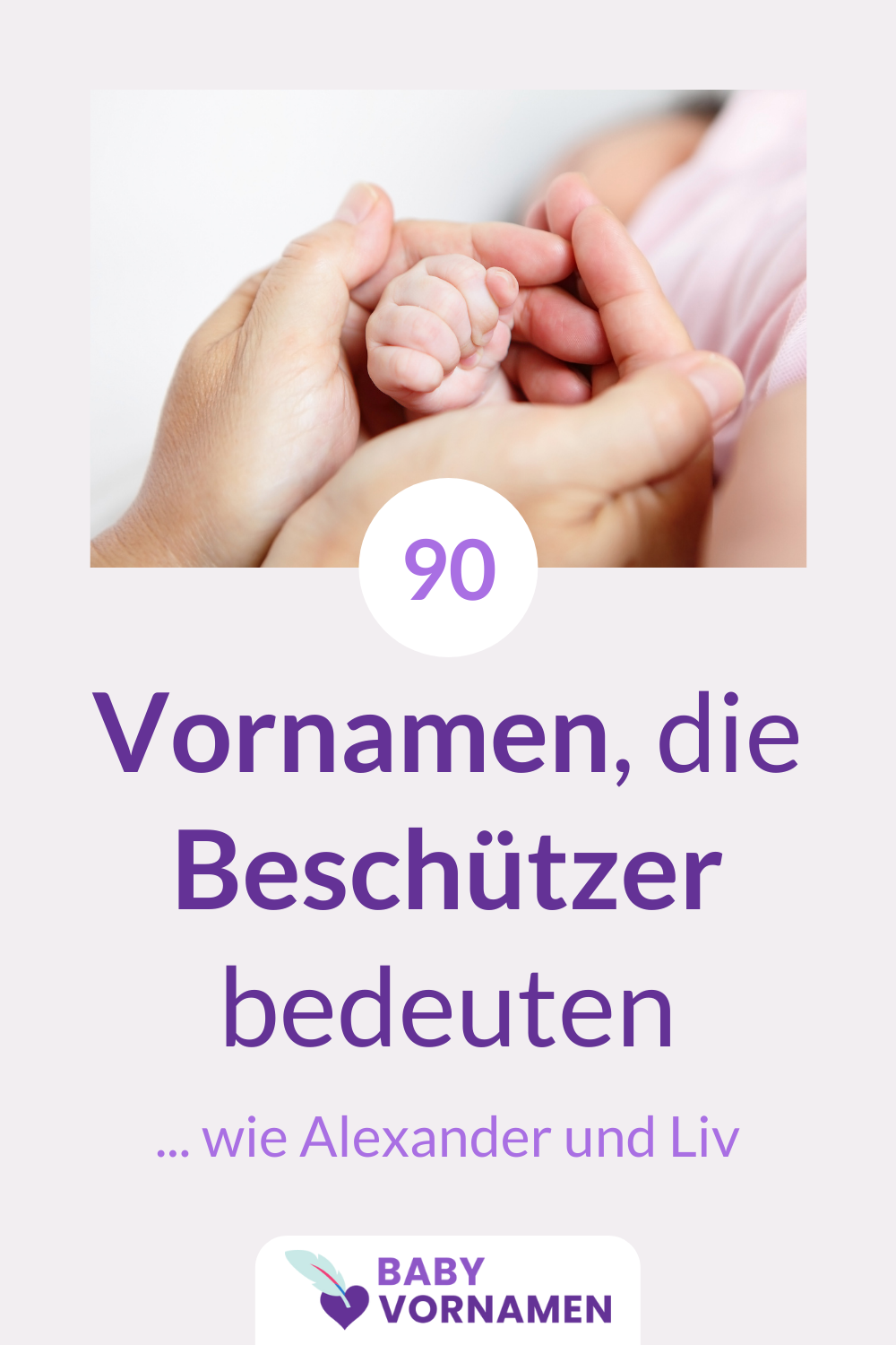90 Vornamen, die Beschtzer bedeuten