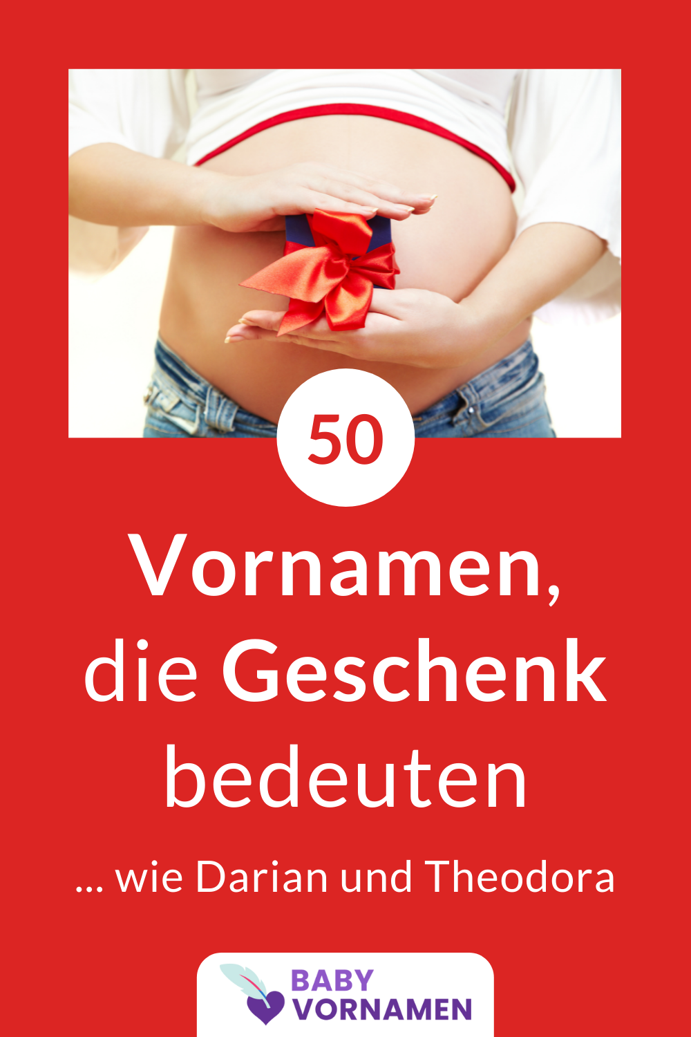 50 Vornamen, die Geschenk bedeuten