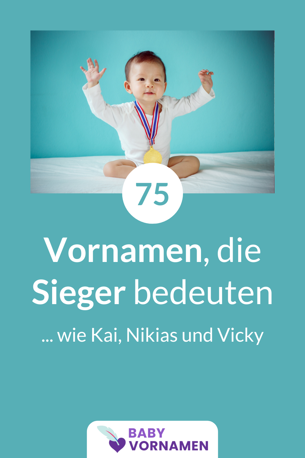 75 Vornamen, die Sieger bedeuten