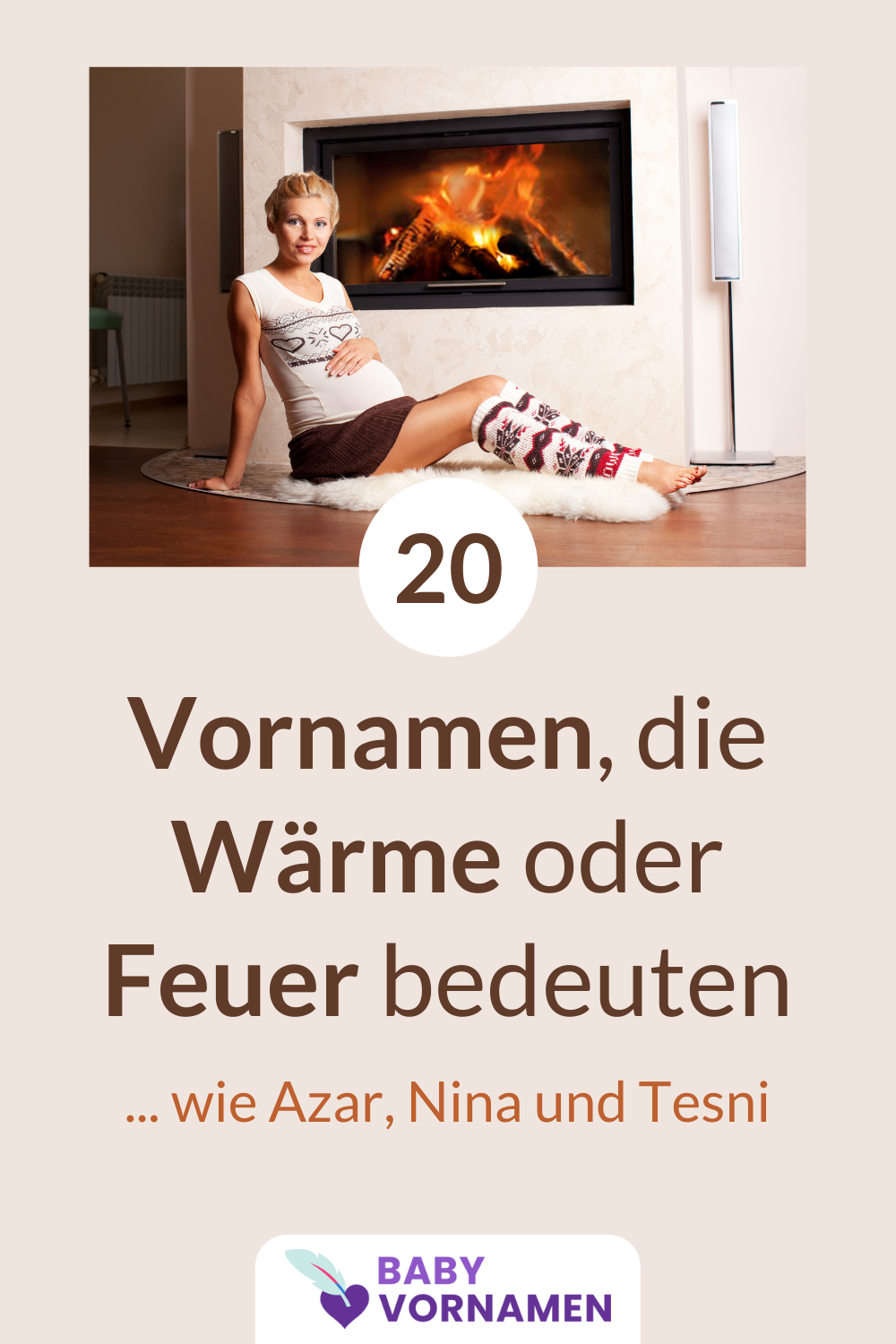 Vornamen, die Wärme, Hitze oder Feuer bedeuten