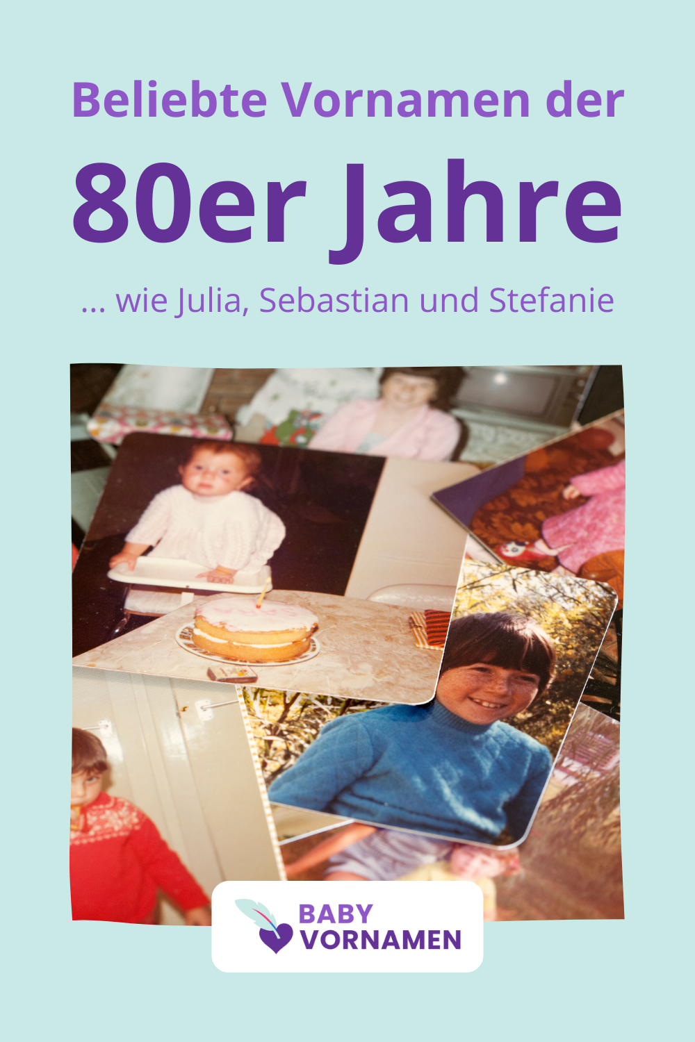 Beliebteste Vornamen der 80er Jahre