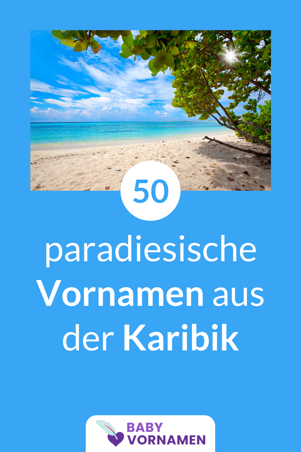 50 tropische Vornamen aus der Karibik