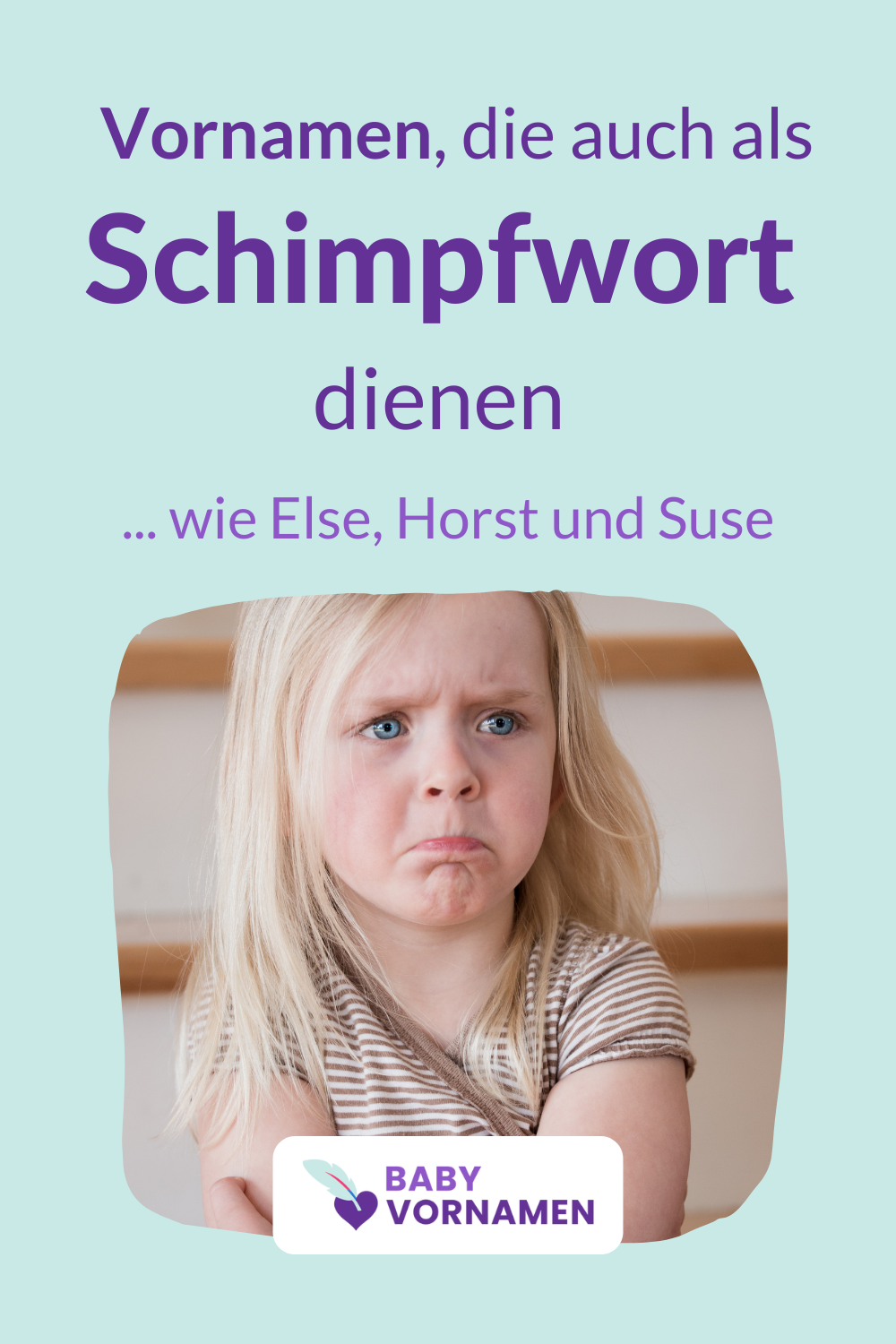 Vornamen, die auch als Schimpfwort dienen