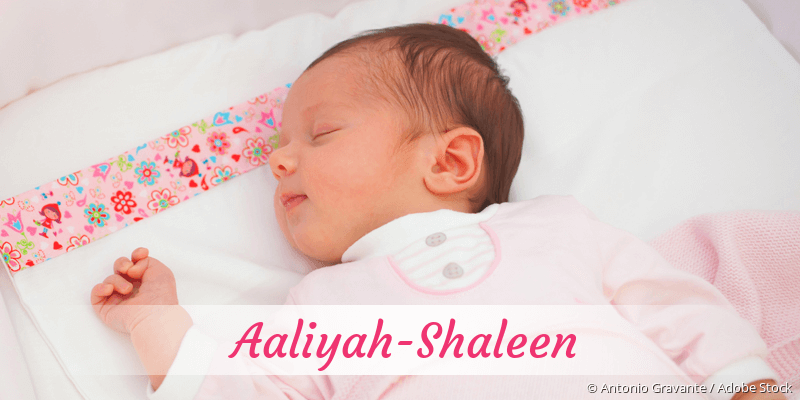 Baby mit Namen Aaliyah-Shaleen