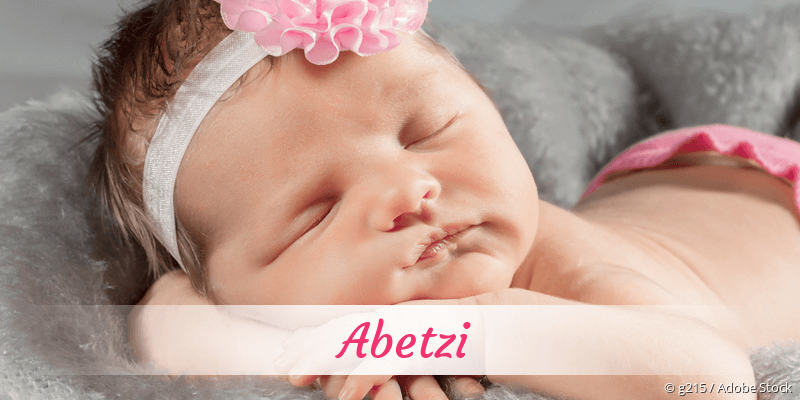 Baby mit Namen Abetzi