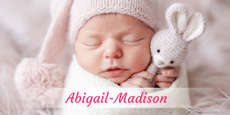 Baby mit Namen Abigail-Madison