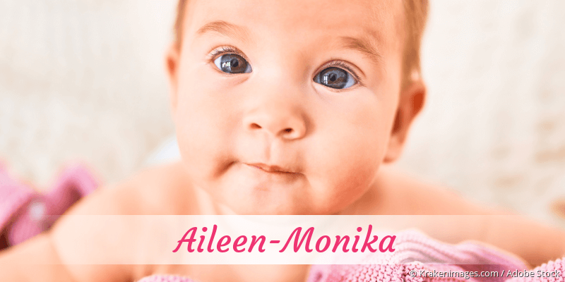 Baby mit Namen Aileen-Monika