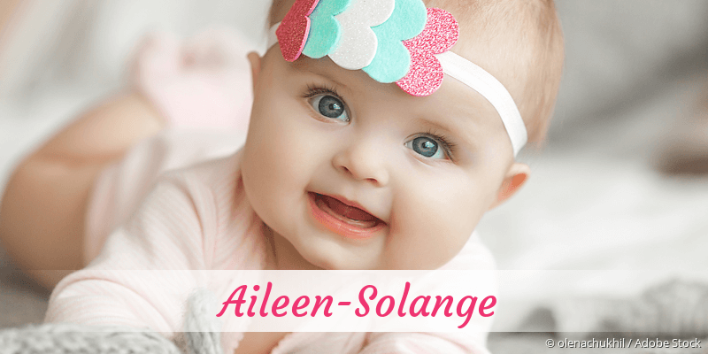 Baby mit Namen Aileen-Solange