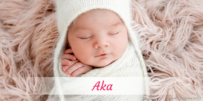 Baby mit Namen Aka