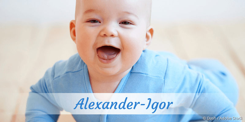 Baby mit Namen Alexander-Igor