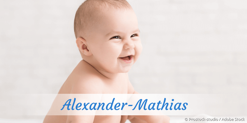 Baby mit Namen Alexander-Mathias