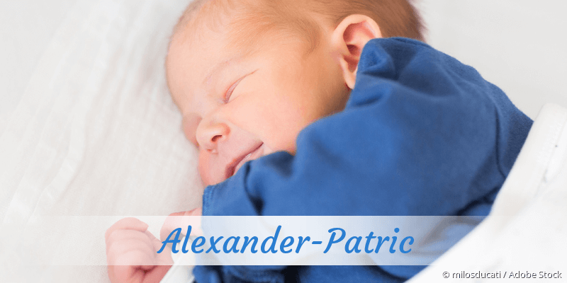 Baby mit Namen Alexander-Patric