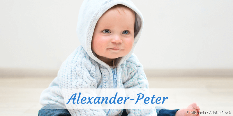 Baby mit Namen Alexander-Peter