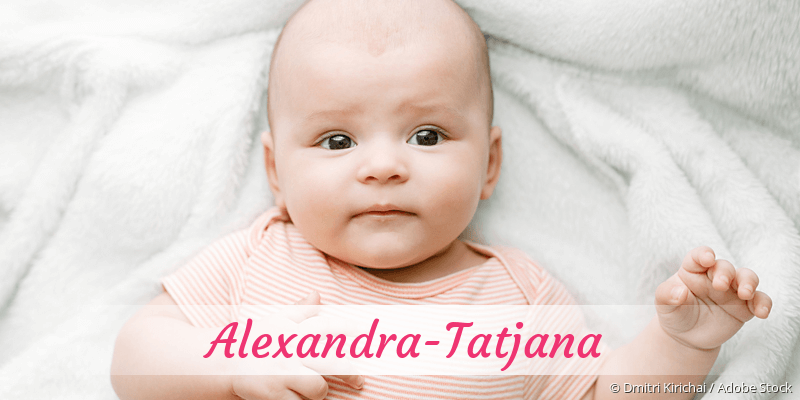 Baby mit Namen Alexandra-Tatjana