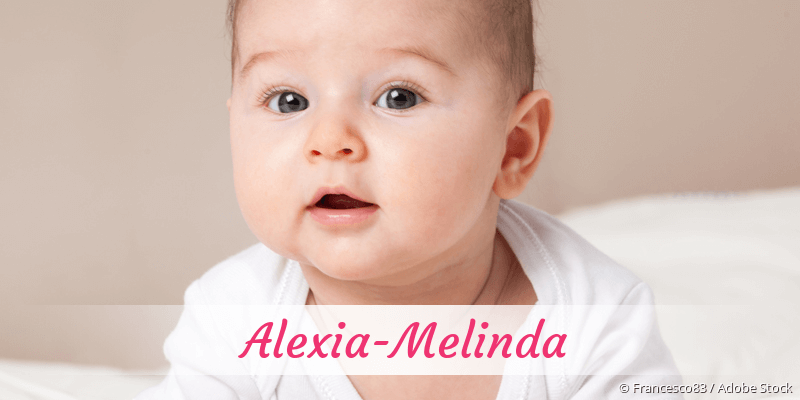 Baby mit Namen Alexia-Melinda