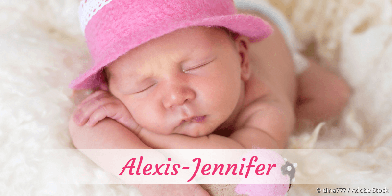 Baby mit Namen Alexis-Jennifer