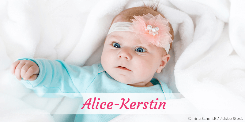 Baby mit Namen Alice-Kerstin