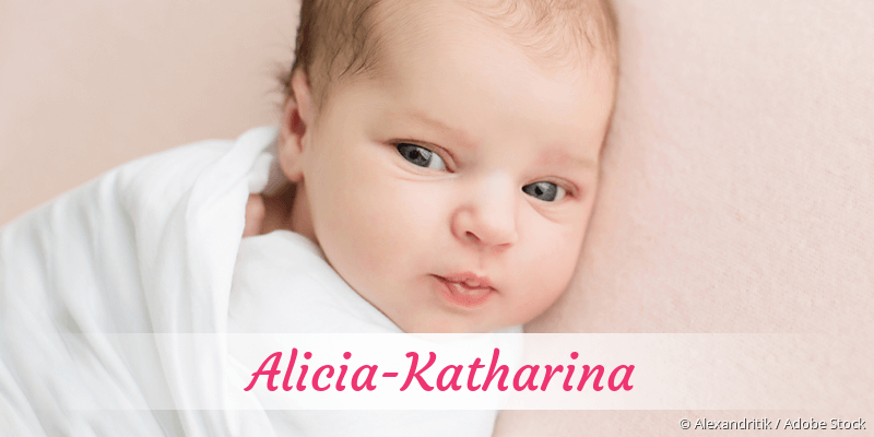 Baby mit Namen Alicia-Katharina