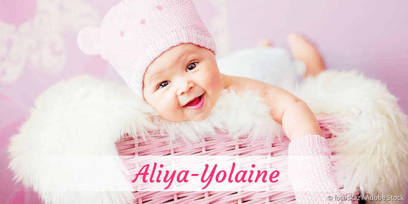 Baby mit Namen Aliya-Yolaine