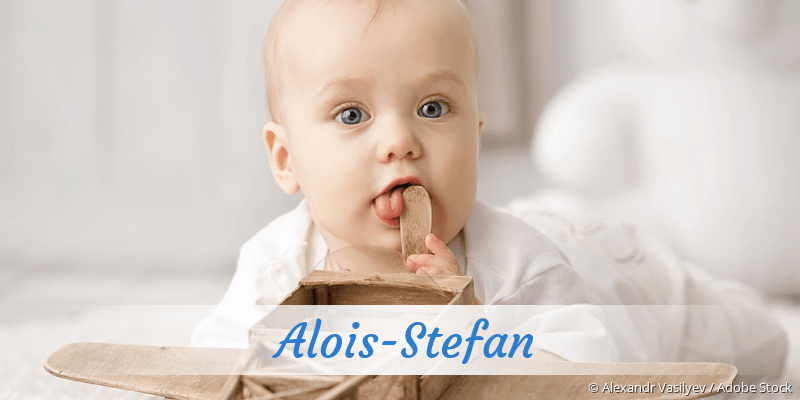 Baby mit Namen Alois-Stefan