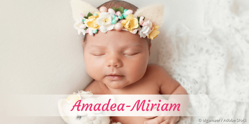 Baby mit Namen Amadea-Miriam