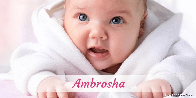 Baby mit Namen Ambrosha