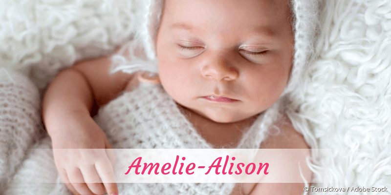 Baby mit Namen Amelie-Alison