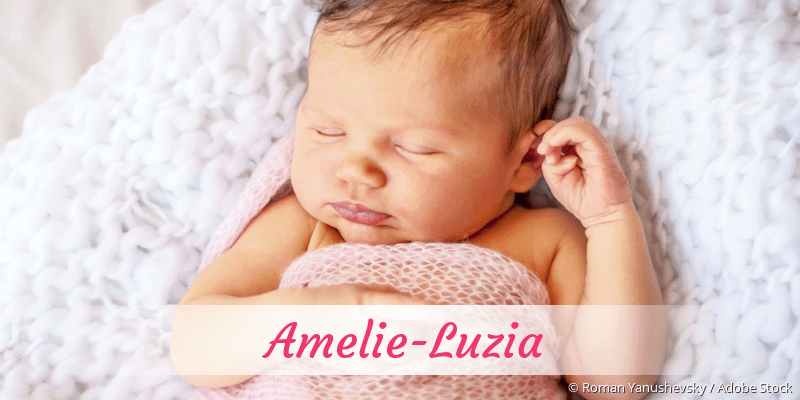 Baby mit Namen Amelie-Luzia