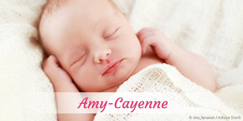 Baby mit Namen Amy-Cayenne