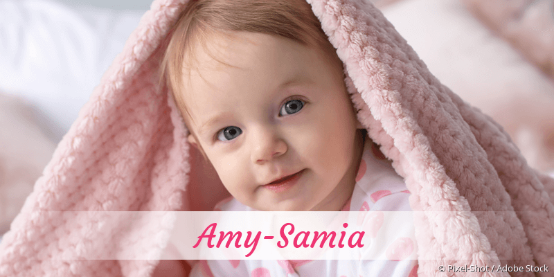 Baby mit Namen Amy-Samia