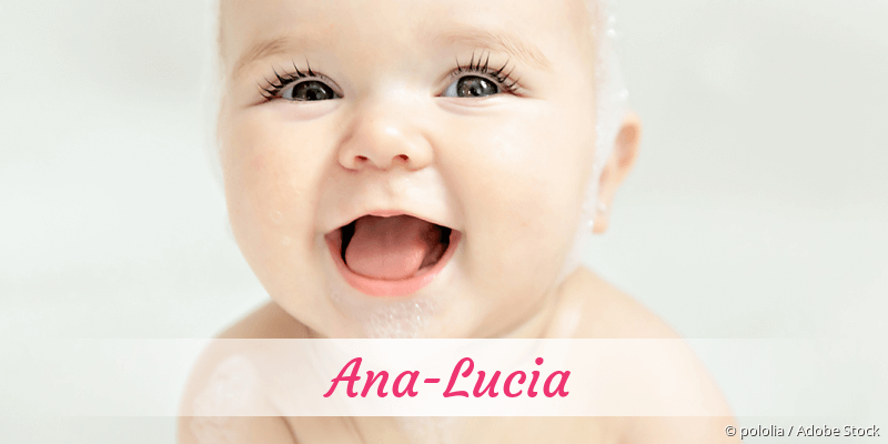 Baby mit Namen Ana-Lucia