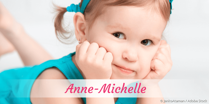 Baby mit Namen Anne-Michelle
