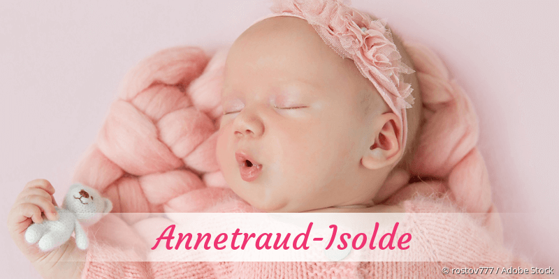 Baby mit Namen Annetraud-Isolde
