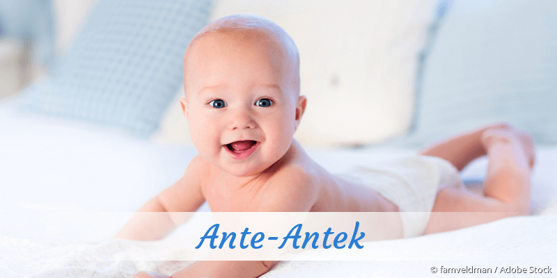 Baby mit Namen Ante-Antek