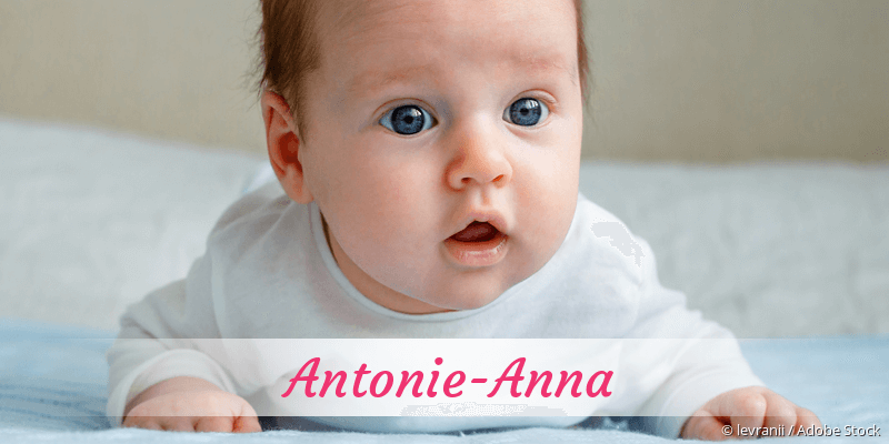Baby mit Namen Antonie-Anna