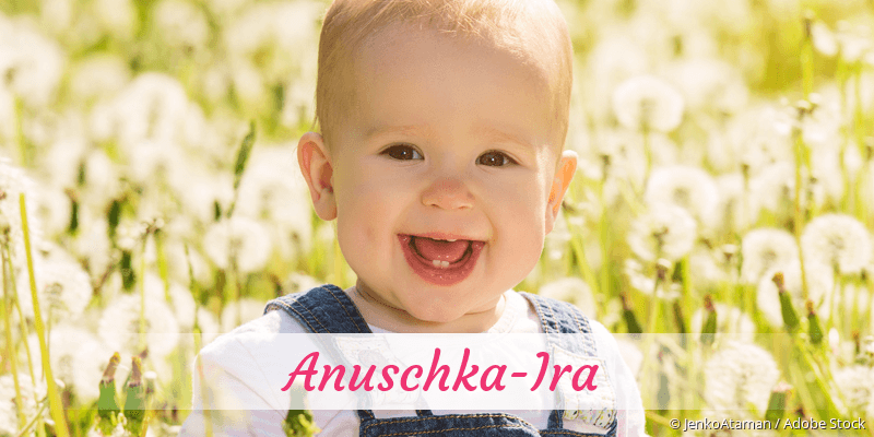 Baby mit Namen Anuschka-Ira