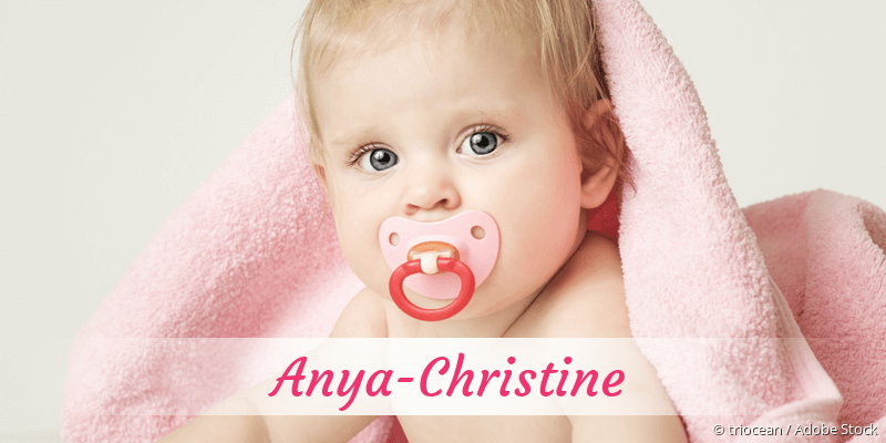 Baby mit Namen Anya-Christine
