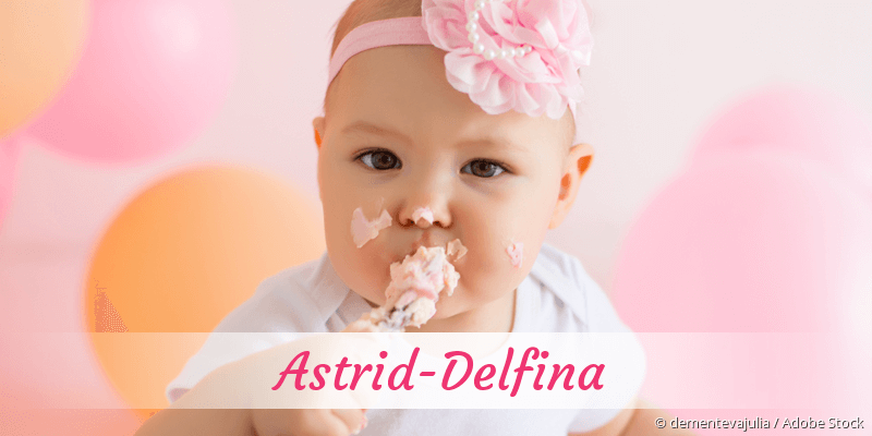 Baby mit Namen Astrid-Delfina