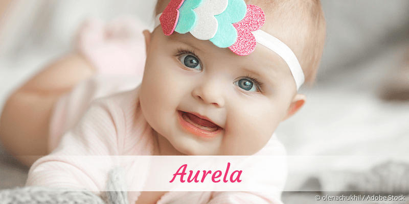 Baby mit Namen Aurela