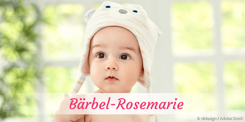 Baby mit Namen Brbel-Rosemarie