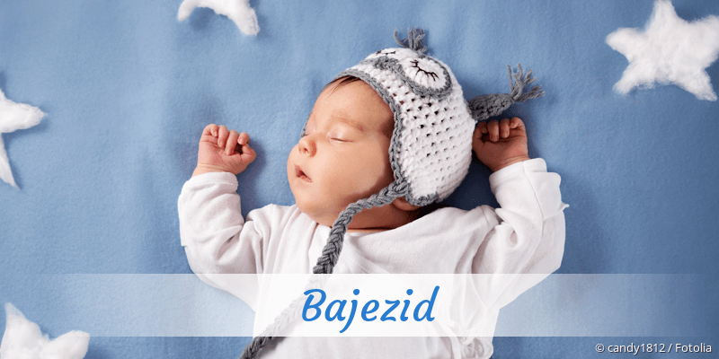 Baby mit Namen Bajezid