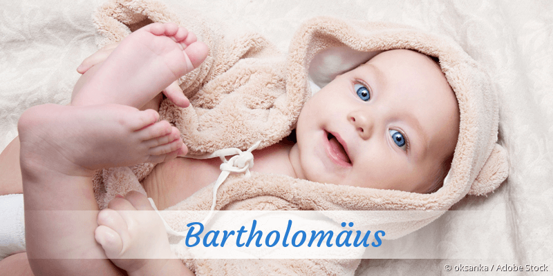 Baby mit Namen Bartholomus