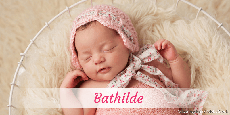 Baby mit Namen Bathilde