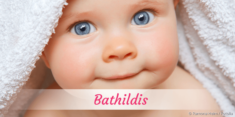 Baby mit Namen Bathildis