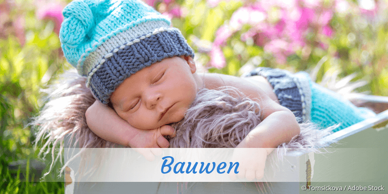 Baby mit Namen Bauwen