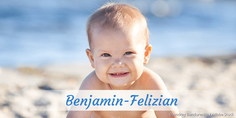 Baby mit Namen Benjamin-Felizian