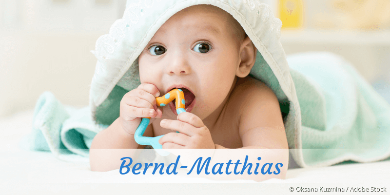 Baby mit Namen Bernd-Matthias