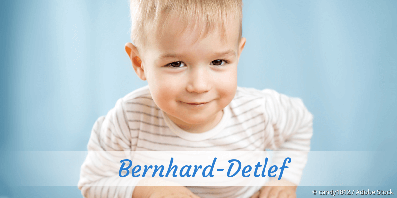 Baby mit Namen Bernhard-Detlef