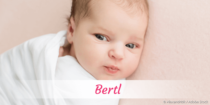 Baby mit Namen Bertl