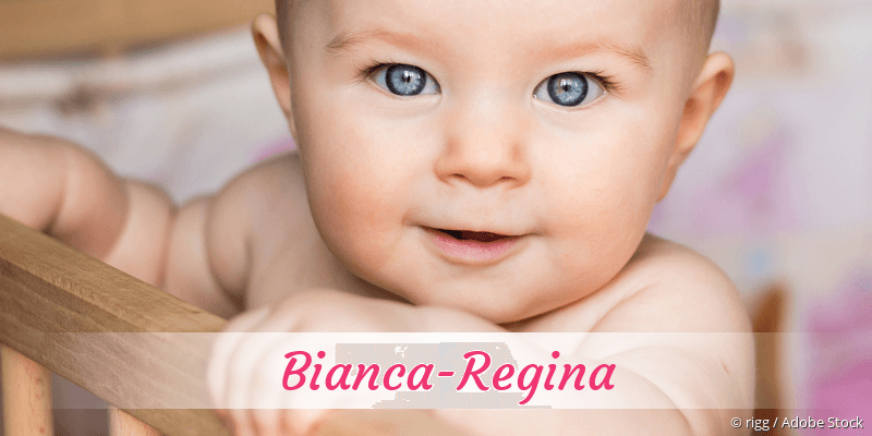 Baby mit Namen Bianca-Regina